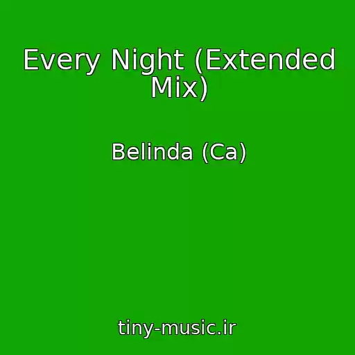کاور آهنگ Every Night (Extended Mix) از Belinda (Ca)