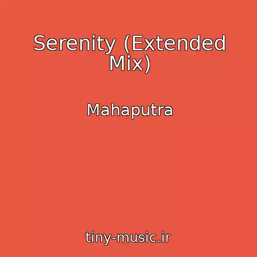 کاور آهنگ Serenity (Extended Mix) از Mahaputra