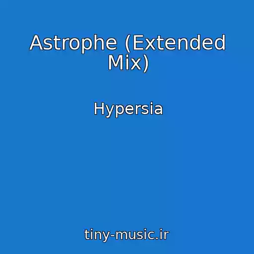 کاور آهنگ Astrophe (Extended Mix) از Hypersia