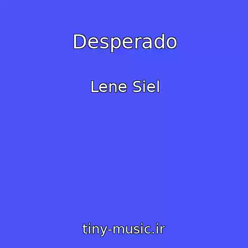 کاور آهنگ Desperado از Lene Siel