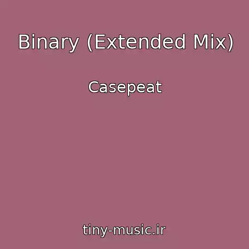 کاور آهنگ Binary (Extended Mix) از Casepeat