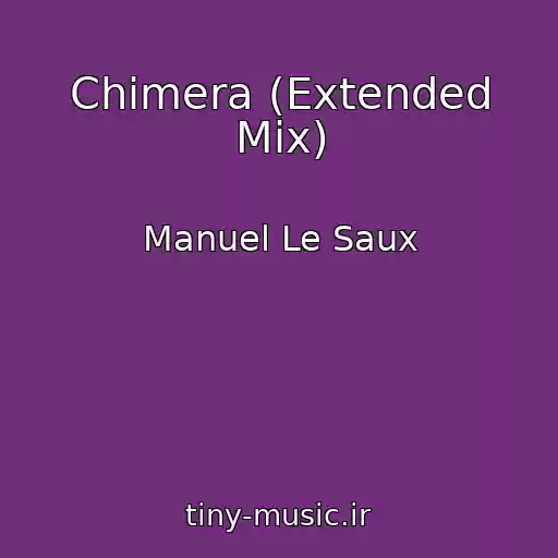 کاور آهنگ Chimera (Extended Mix) از Manuel Le Saux