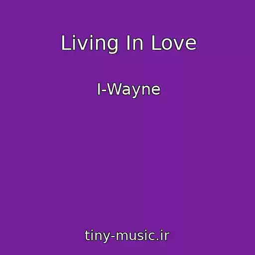 کاور آهنگ Living In Love از I-Wayne