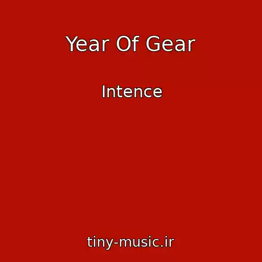 کاور آهنگ Year Of Gear از Intence