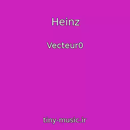 کاور آهنگ Heinz از Vecteur0