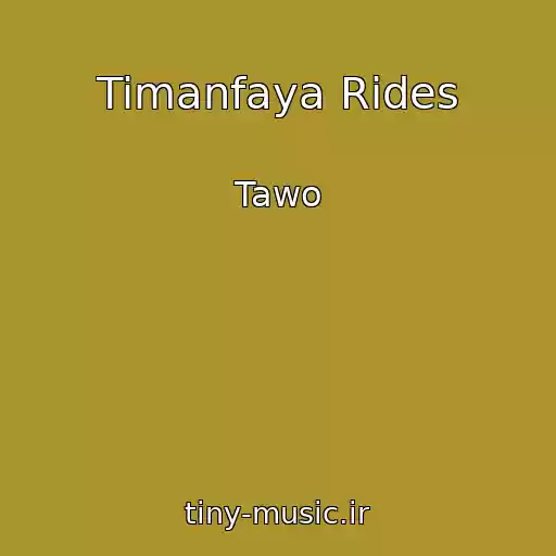 کاور آهنگ Timanfaya Rides از Tawo