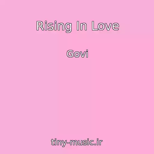 کاور آهنگ Rising In Love از Govi