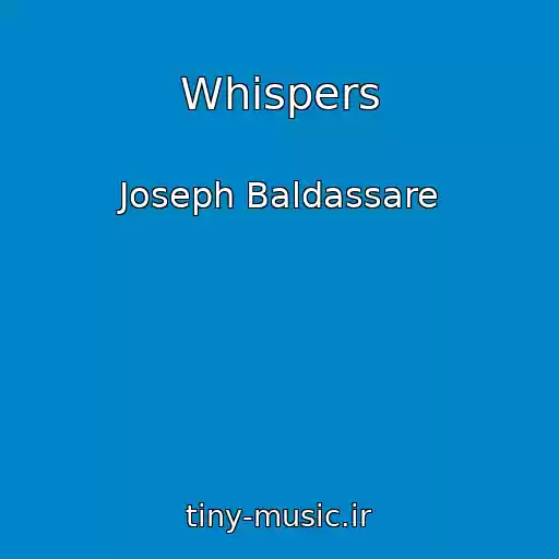 کاور آهنگ Whispers از Joseph Baldassare