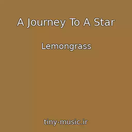 کاور آهنگ A Journey To A Star از Lemongrass