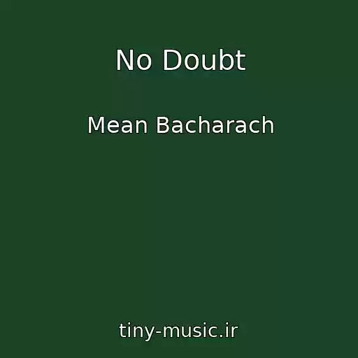 کاور آهنگ No Doubt از Mean Bacharach