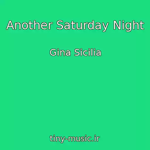 کاور آهنگ Another Saturday Night از Gina Sicilia