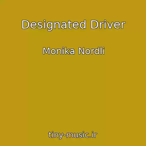 کاور آهنگ Designated Driver از Monika Nordli