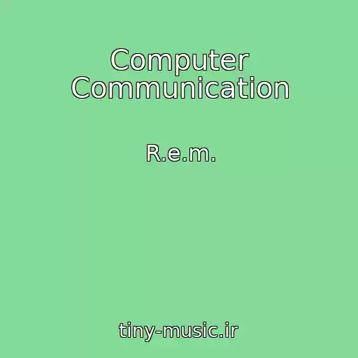 کاور آهنگ Computer Communication از R.e.m.