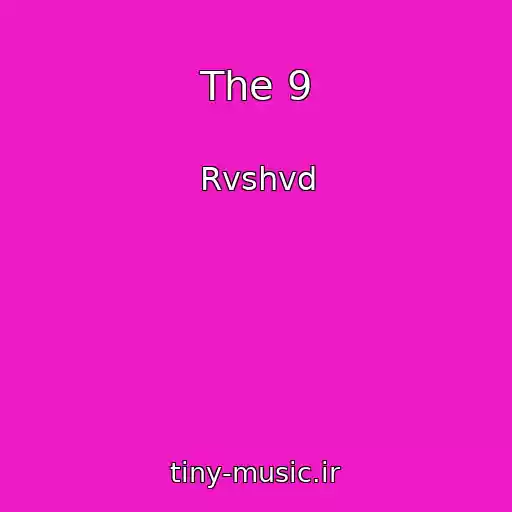 کاور آهنگ The 9 از Rvshvd