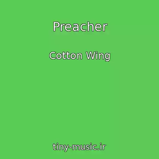 کاور آهنگ Preacher از Cotton Wing