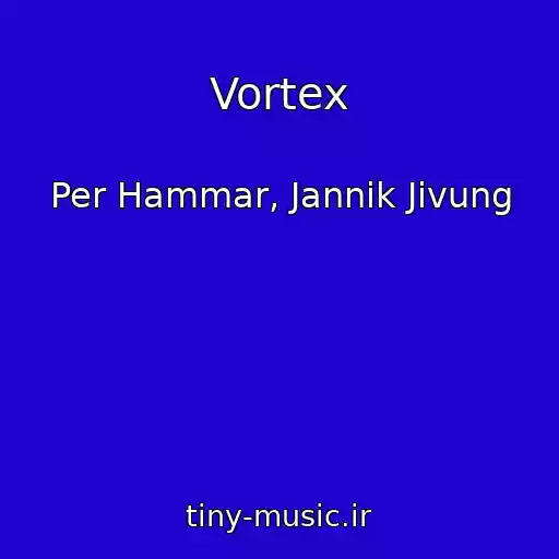 کاور آهنگ Vortex از Per Hammar, Jannik Jivung