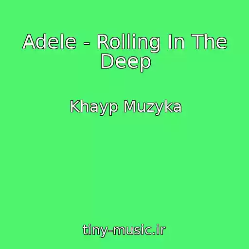 کاور آهنگ Adele - Rolling In The Deep از Khayp Muzyka
