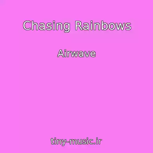 کاور آهنگ Chasing Rainbows از Airwave