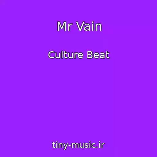 کاور آهنگ Mr Vain از Culture Beat