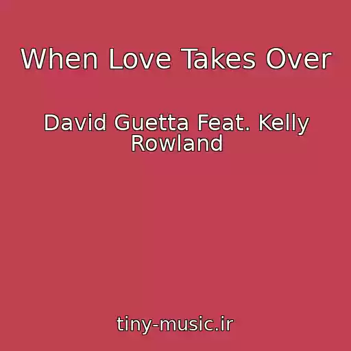 کاور آهنگ When Love Takes Over از David Guetta Feat. Kelly Rowland