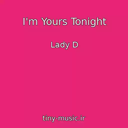 کاور آهنگ I'm Yours Tonight از Lady D