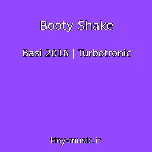 کاور آهنگ Booty Shake از Basi 2016 | Turbotronic