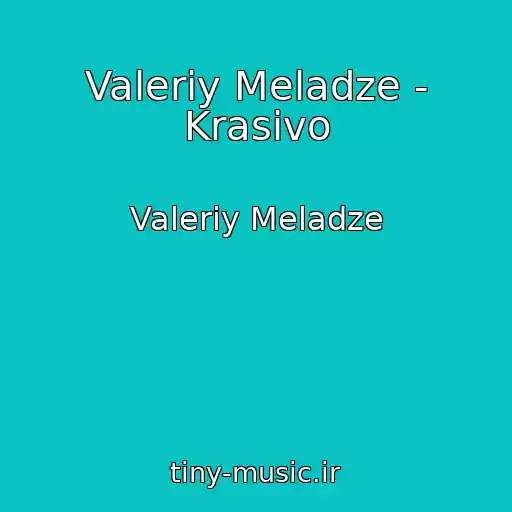 کاور آهنگ Valeriy Meladze - Krasivo از Valeriy Meladze