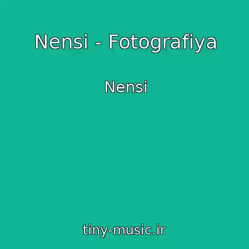 کاور آهنگ Nensi - Fotografiya از Nensi
