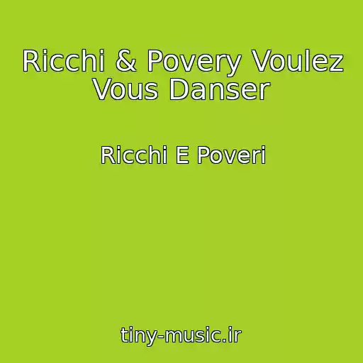 کاور آهنگ Ricchi & Povery Voulez Vous Danser از Ricchi E Poveri