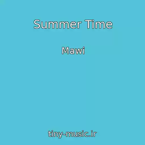 کاور آهنگ Summer Time از Mawi