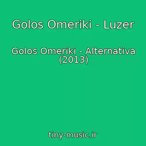 کاور آهنگ Golos Omeriki - Luzer از Golos Omeriki - Alternativa (2013)
