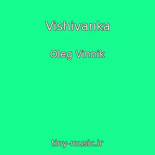 کاور آهنگ Vishivanka از Oleg Vinnik