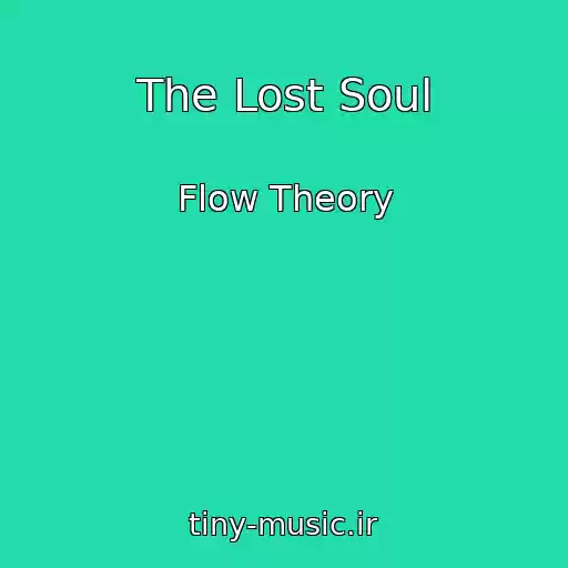 کاور آهنگ The Lost Soul از Flow Theory