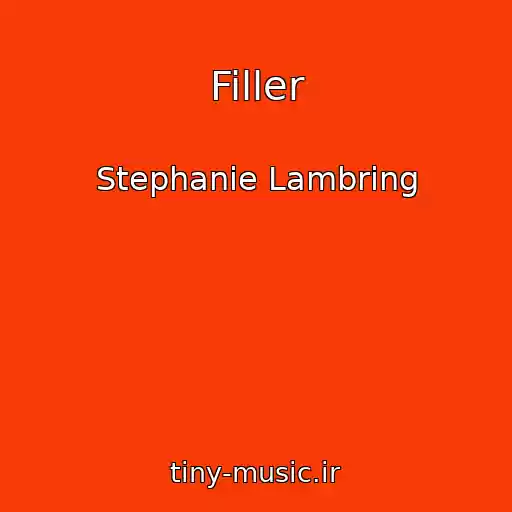 کاور آهنگ Filler از Stephanie Lambring