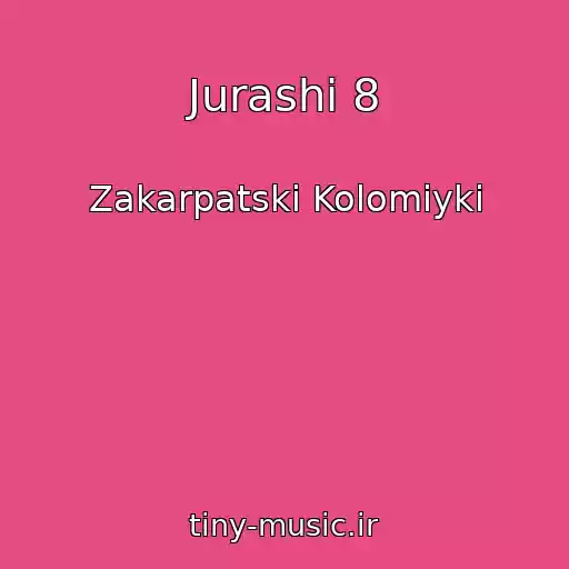 کاور آهنگ Jurashi 8 از Zakarpatskі Kolomiyki