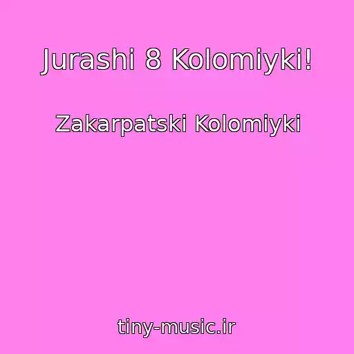 کاور آهنگ Jurashi 8 Kolomiyki! از Zakarpatskі Kolomiyki