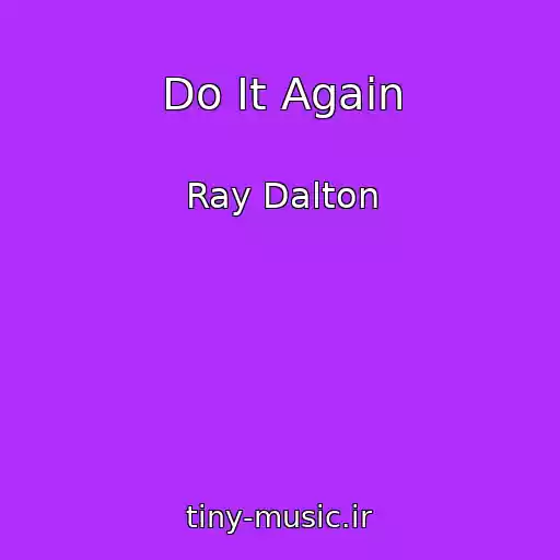 کاور آهنگ Do It Again از Ray Dalton