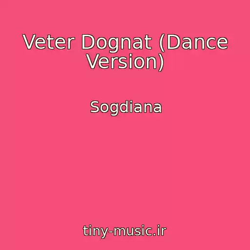 کاور آهنگ Veter Dognat (Dance Version) از Sogdiana