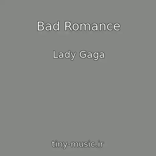 کاور آهنگ Bad Romance از Lady Gaga