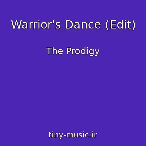 کاور آهنگ Warrior's Dance (Edit) از The Prodigy