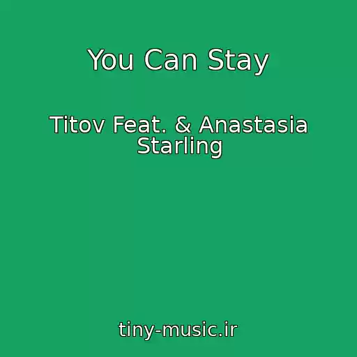کاور آهنگ You Can Stay از Titov Feat. & Anastasia Starling