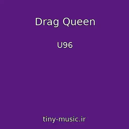 کاور آهنگ Drag Queen از U96