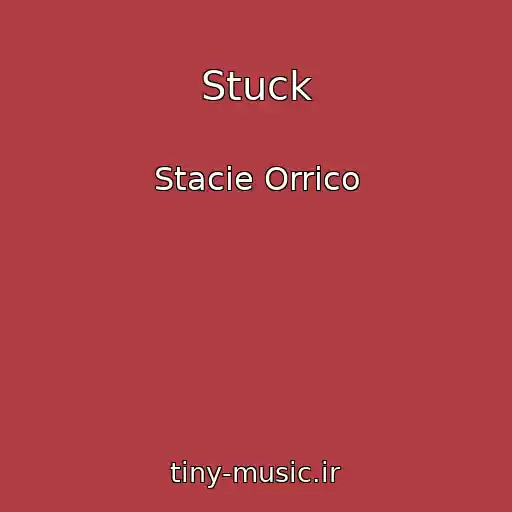 کاور آهنگ Stuck از Stacie Orrico