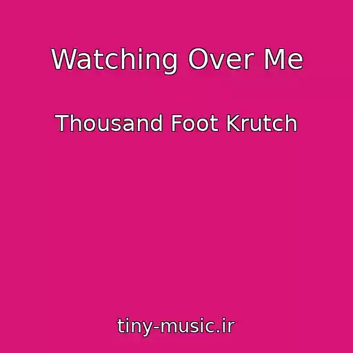 کاور آهنگ Watching Over Me از Thousand Foot Krutch