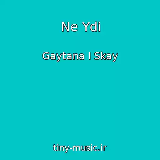 کاور آهنگ Ne Ydi از Gaytana I Skay