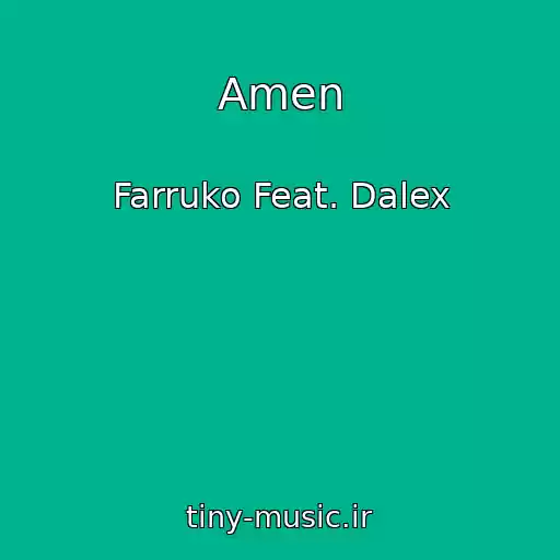 کاور آهنگ Amen از Farruko Feat. Dalex