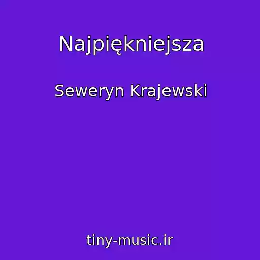 کاور آهنگ Najpiękniejsza از Seweryn Krajewski