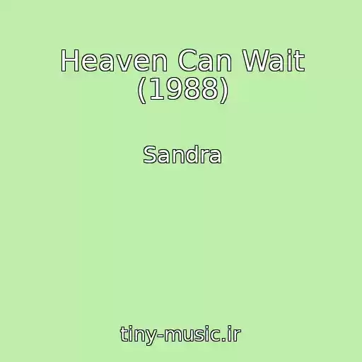 کاور آهنگ Heaven Can Wait (1988) از Sandra