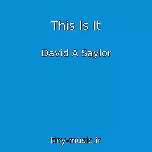 کاور آهنگ This Is It از David A Saylor