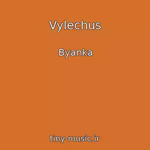 کاور آهنگ Vylechus از Byanka